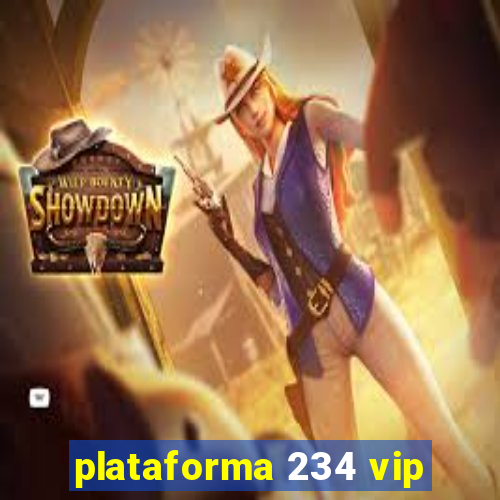 plataforma 234 vip